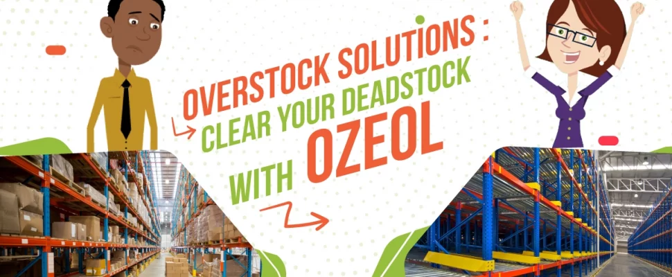 Overstock solution with Ozeol